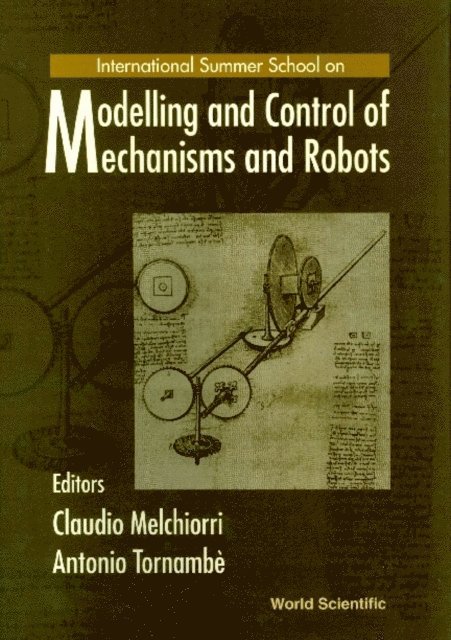 Melchiorri Claudio Melchiorri, Tornambe Antonio Tornambe - Modelling And Control Of Mechanisms And Robots, E-bok