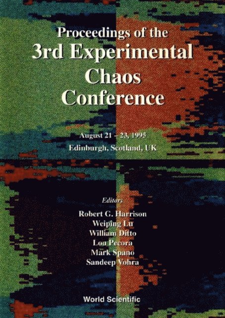 Ditto William L Ditto, Lu Weiping Lu, Vohra Sandeep Vohra, Spano Mark L Spano, Pecora Louis M Pecora, Harrison Robert G Harrison - Experimental Chaos - Proceedings Of The 3rd Conference, E-bok