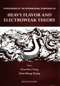 Heavy Flavor And Electroweak Theory - Proceedings Of The International Symposium