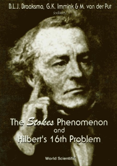 Van Der Put M Van Der Put, Immink G K Immink, Braaksma B L J Braaksma - Stokes Phenomenon And Hilbert's 16th Problem, The, E-bok