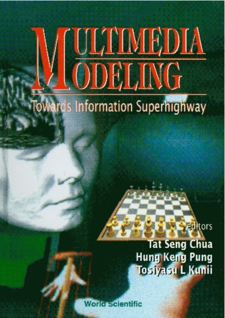 Chua Tat Seng Chua, Kunii Tosiyasu L Kunii, Pung Hung Keng Pung - Multimedia Modeling: Towards Information Superhighway, E-bok