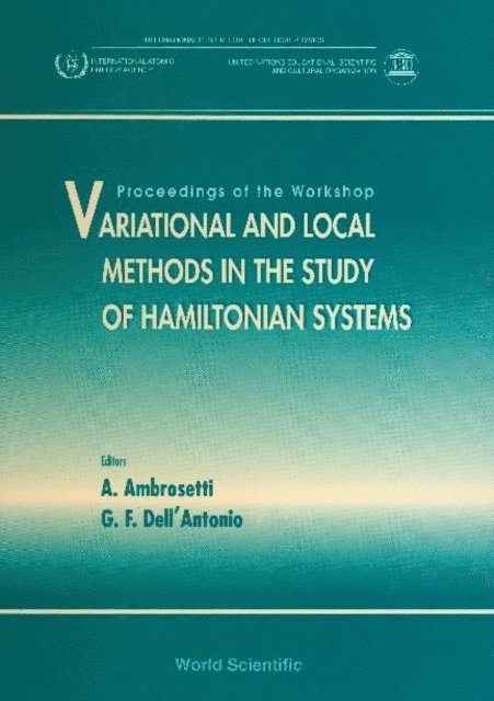 Dell'antonio G Dell'antonio, Ambrosetti Antonio Ambrosetti - Variational And Local Methods In The Study Of Hamiltonian Systems - Proceedings Of The Workshop, E-bok
