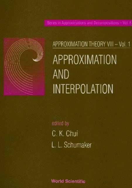 Schumaker Larry L Schumaker, Chui Charles K Chui - Approximation Theory Viii - Volume 1: Approximation And Interpolation, E-bok