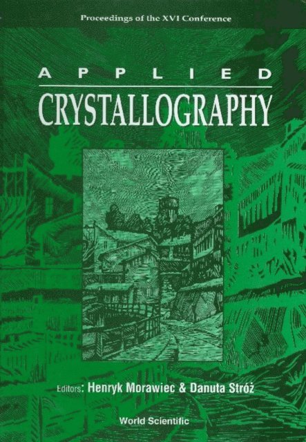 Stroz Danuta Stroz, Morawiec Henryk Morawiec - Applied Crystallography - Proceedings Of The Xvi Conference, E-bok