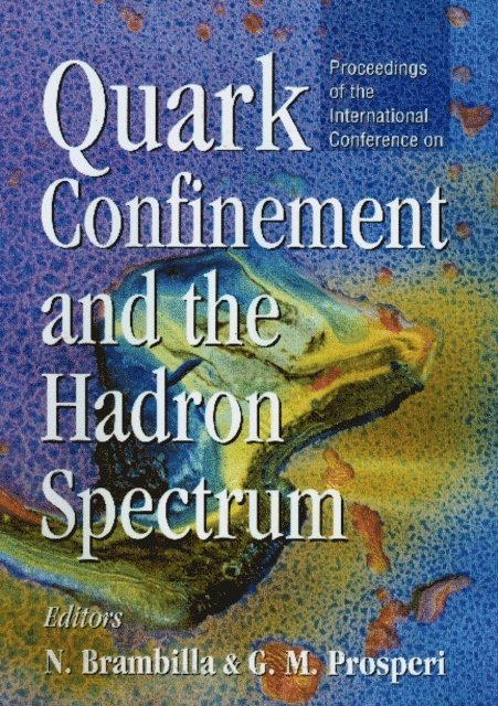 Prosperi Giovanni Maria Prosperi, Brambilla Nora Serafina Brambilla - Quark Confinement And The Hadron Spectrum - Proceedings Of The International Conference, E-bok