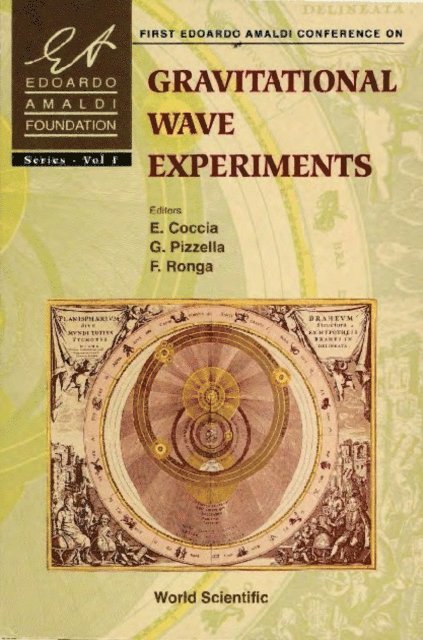 Ronga F Ronga, Pizzella Guido Pizzella, Coccia Eugenio Coccia - Gravitational Wave Experiments - Proceedings Of The First Edoardo Amaldi Conference, E-bok