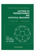 Lectures On Thermodynamics And Statistical Mechanics - Proceedings Of The Xxiii Winter Meeting On Statistical Physics