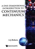 One-dimensional Introduction To Continuum Mechanics, A