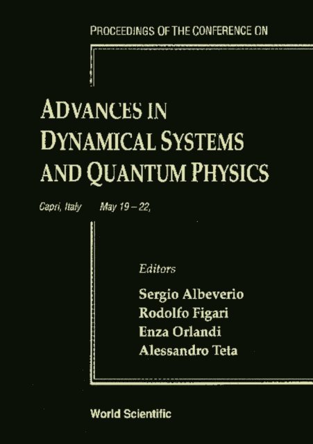 Teta Alessandro Teta, Orlandi Enza Orlandi, Figari Rodolfo Figari, Albeverio Sergio Albeverio - Advances In Dynamical Systems And Quantum Physics - Proceedings Of The Conference, E-bok