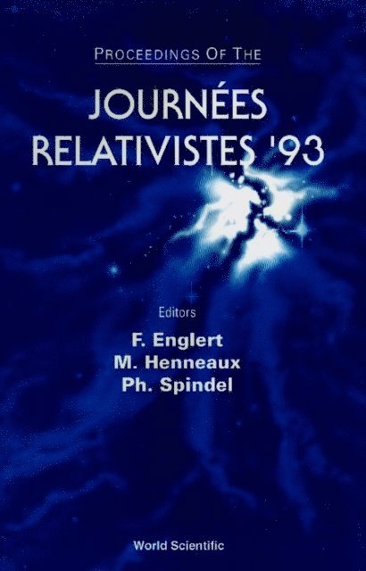 Henneaux Marc Henneaux, Spindel Philippe Spindel, Englert Francois Englert - Journees Relativistes '93, E-bok