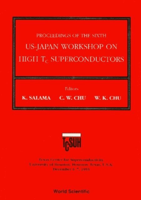 Chu Wei-kan Chu, Chu Ching Wu Chu, Salama Kamel Salama - High Tc Superconductors - Proceedings Of The 6th Annual Us-japan Workshop, E-bok