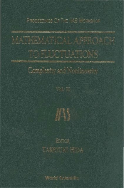 Hida Takeyuki Hida - Mathematical Approach To Fluctuations: Complexity And Nonlinearity, Vol. Ii - Proceedings Of The Iias Workshop, E-bok
