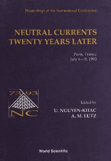 Lutz Anne Marie Lutz, Nguyen-khac U Nguyen-khac - Neutral Currents Twenty Years Later - Proceedings Of The International Conference, E-bok