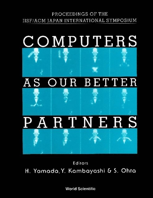 Ohta Shigeru Ohta, Kambayashi Yahiko Kambayashi, Yamada Hisao Yamada - Computers As Our Better Partners - Proceedings Of The Iisf/acm Japan International Symposium, E-bok