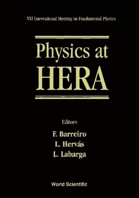 Labarga Luis Echeverria Labarga, Hervas L Hervas, Barreiro Fernando Barreiro - Physics At Hera: Proceedings Of Xxi International Meeting On Fundamental Physics, E-bok