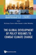 Global Development Of Policy Regimes To Combat Climate Change, The