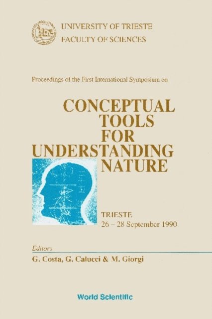 Calucci Giorgio Calucci, Giorgi Marcello Giorgi, Costa Giacomo Costa - Conceptual Tools For Understanding Nature - Proceedings Of The International Symposium, E-bok