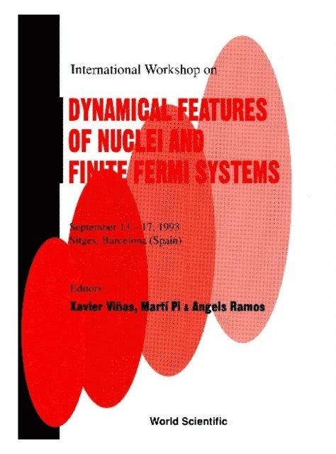 Ramos A Ramos, Pi M Pi, Vinas X Vinas - Dynamical Features Of Nuclei And Finite Fermi Systems - Proceedings Of The International Workshop, E-bok