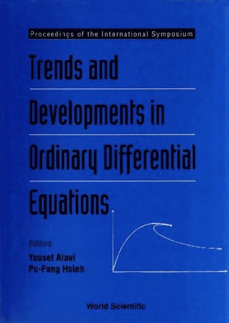 Alavi Yousef Alavi, Hsieh Philip Po-fang Hsieh - Trends And Developments In Ordinary Differential Equations - Proceedings Of The International Symposium, E-bok
