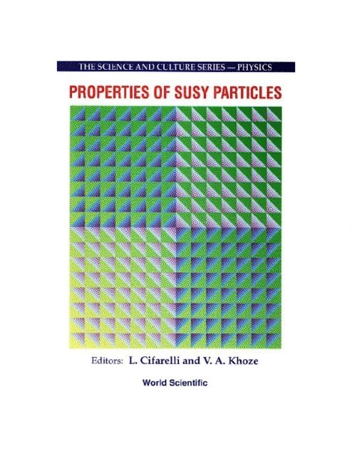 Khoze Valery A Khoze, Cifarelli Luisa Cifarelli - Properties Of Susy Particles - Proceedings Of The 23rd Workshop Of The Infn Eloisatron Project, E-bok