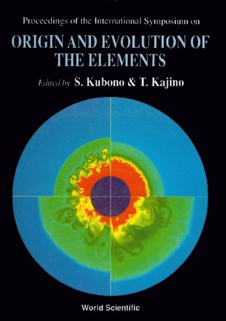 Kajino Toshitaka Kajino, Kubono Shigeru Kubono - Origin And Evolution Of The Elements - Proceedings Of The International Symposium, E-bok
