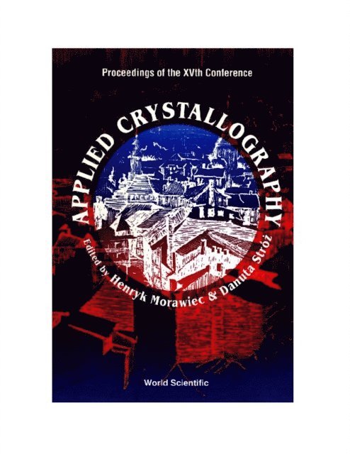 Stroz Danuta Stroz, Morawiec Henryk Morawiec - Applied Crystallography - Proceedings Of The Xvth Conference, E-bok