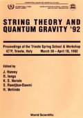 String Theory And Quantum Gravity '92 - Proceedings Of The Trieste Spring School And Workshop