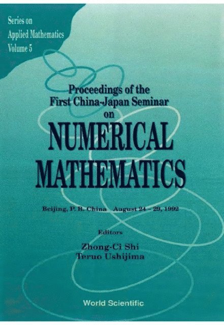 Ushijima T Ushijima, Shi Zhong-ci Shi - Numerical Mathematics - Proceedings Of The First China-japan Joint Seminar, E-bok