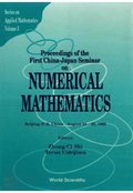 Numerical Mathematics - Proceedings Of The First China-japan Joint Seminar