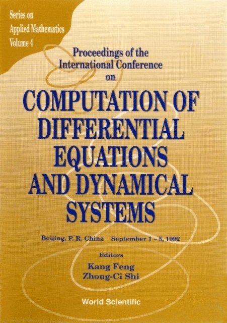 Feng Kang Feng, Shi Zhong-ci Shi - Computation Of Differential Equations And Dynamical Systems, E-bok