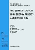 High Energy Physics And Cosmology - Proceedings Of The 1992 Summer School