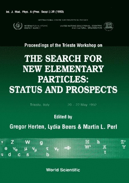 Herten G Herten, Beers L Beers, Perl Martin Lewis Perl - Search For New Elementary Particles, The: Status And Prospect - Proceedings Of The Trieste Workshop, E-bok