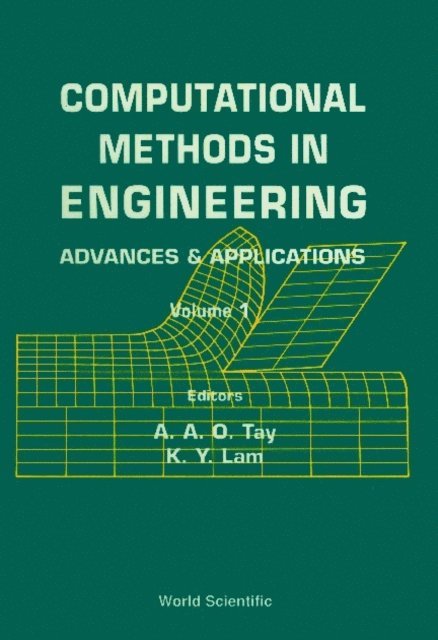 Tay A A O Tay, Lam Khin-yong Lam - Computational Methods In Engineering: Advances & Applications - Proceedings Of The International Conference (In 2 Volumes), E-bok