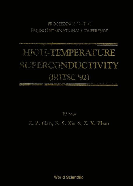 Xie S S Xie, Gan Z Z Gan, Zhao Z X Zhao - High-temperature Superconductivity (Bhtsc '92) - Proceedings Of The Beijing International Conference, E-bok