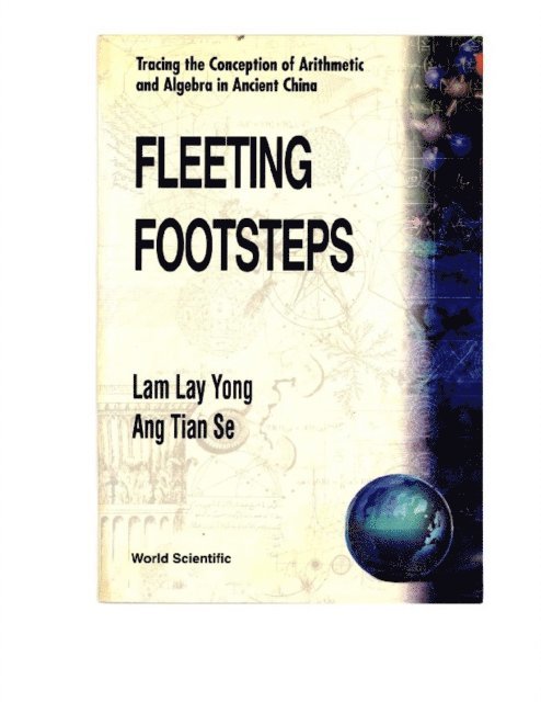 Lam Lay Yong Lam, Ang Tian Se Ang - Fleeting Footsteps: Tracing The Conception Of Arithmetic And Algebra In Ancient China, E-bok
