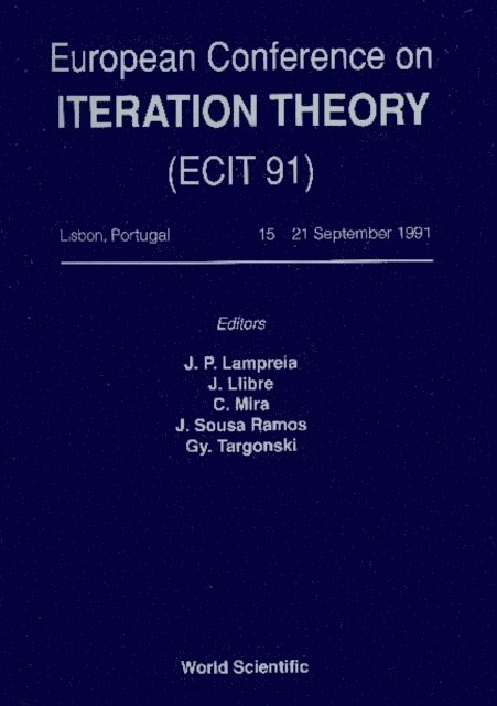 Ramos Jose Sousa Ramos, Targonski Gyoergy Targonski, Mira Christian Mira, Llibre Jaume Llibre, Lampreia J P Lampreia - Iteration Theory (Ecit 91) - Proceedings Of The European Conference, E-bok