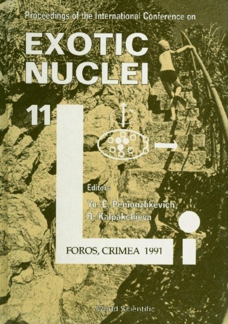 Kalpakchieva Rumiana Kalpakchieva, Penionzhkevich Yuri Erastovich Penionzhkevich - Exotic Nuclei - Proceedings Of The International Conference, E-bok