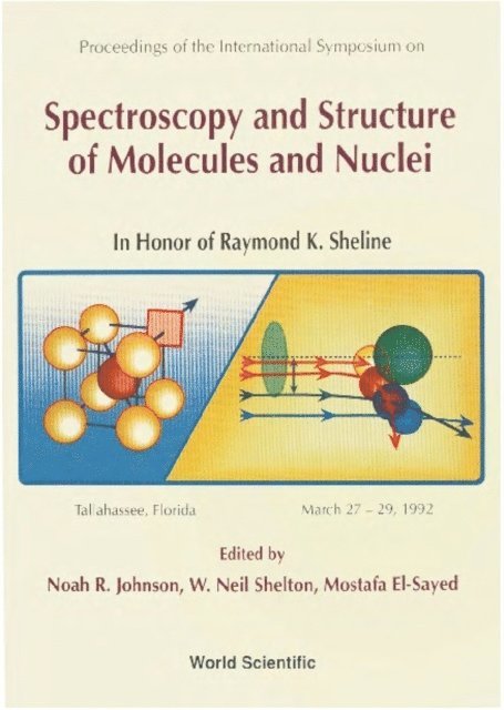 El-sayed Mohamed El-sayed, Shelton W N Shelton, Johnson Noah R Johnson - Spectroscopy And Structure Of Molecules And Nuclei - Proceedings Of The International Symposium, E-bok