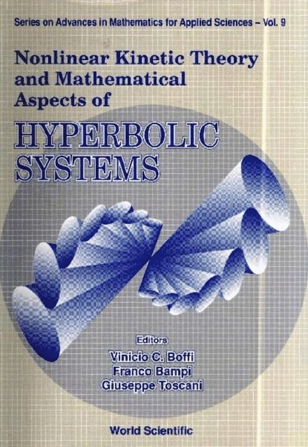 Toscani Giuseppe Toscani, Bampi Franco Bampi, Boffi Vinicio C Boffi - Nonlinear Kinetic Theory And Mathematical Aspects Of Hyperbolic Systems, E-bok