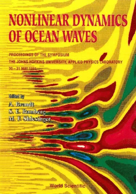 Brandt A Brandt, Ramberg S E Ramberg, Shlesinger Michael F Shlesinger - Nonlinear Dynamics Of Ocean Waves - Proceedings Of The Symposium, E-bok