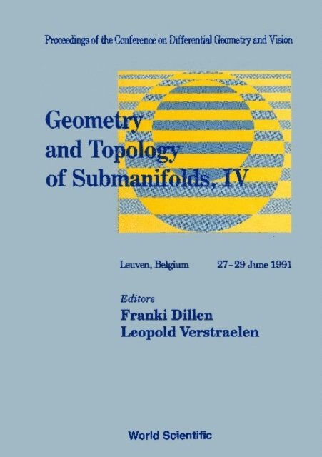 Verstraelen Leopold Verstraelen, Dillen Franki Dillen - Geometry And Topology Of Submanifolds Iv - Proceedings Of The Conference On Differential Geometry And Vision, E-bok