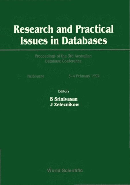 Zeleznikow John Zeleznikow, Srinivasan B Srinivasan - Research And Practical Issues In Databases - Proceedings Of The 3rd Australian Database Conference, E-bok