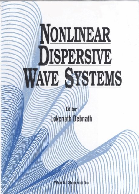 Debnath Lokenath Debnath - Nonlinear Dispersive Wave Systems, E-bok