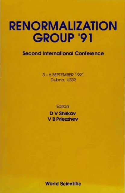 Priezzhev Viacheslav B Priezzhev, Shirkov Dmitri V Shirkov - Renormalization Group '91 - Proceedings Of The 2nd International Conference, E-bok