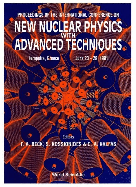 Kalfas C A Kalfas, Beck F A Beck, Kossionides Stathis Kossionides - New Nuclear Physics With Advanced Techniques - Proceedings Of The International Conference, E-bok
