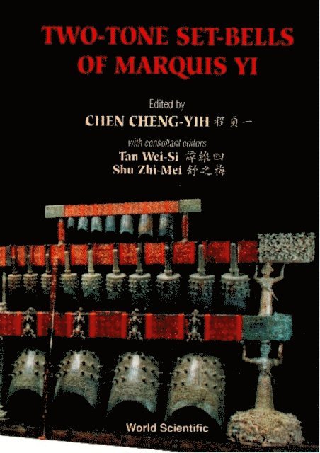 Shu Z-m Shu, Tan W-s Tan, Chen Joseph Cheng-yih Chen - Two-tone Set-bells Of Marquis Yi, E-bok