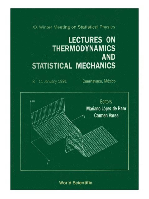 Varea C Varea, De Haro M Lopez De Haro - Lectures On Thermodynamics And Statistical Mechanics - Proceedings Of The Xx Winter Meeting On Statistical Physics, E-bok