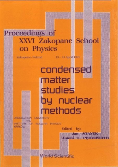 Stanek Jan Stanek - Condensed Matter Studies By Nuclear Methods - Proceedings Of The Xxvi Zakopane School On Physics, E-bok