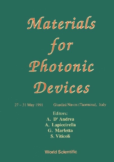 Viticoli S Viticoli, Marletta Giovanni Marletta, Lapiccirella A Lapiccirella, D'andrea A D'andrea - Materials For Photonic Devices, E-bok