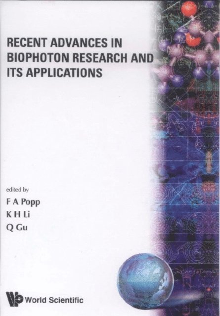 Li K H Li, Gu Q Gu, Popp Fritz Albert Popp - Recent Advances In Biophoton Research And Its Applications, E-bok